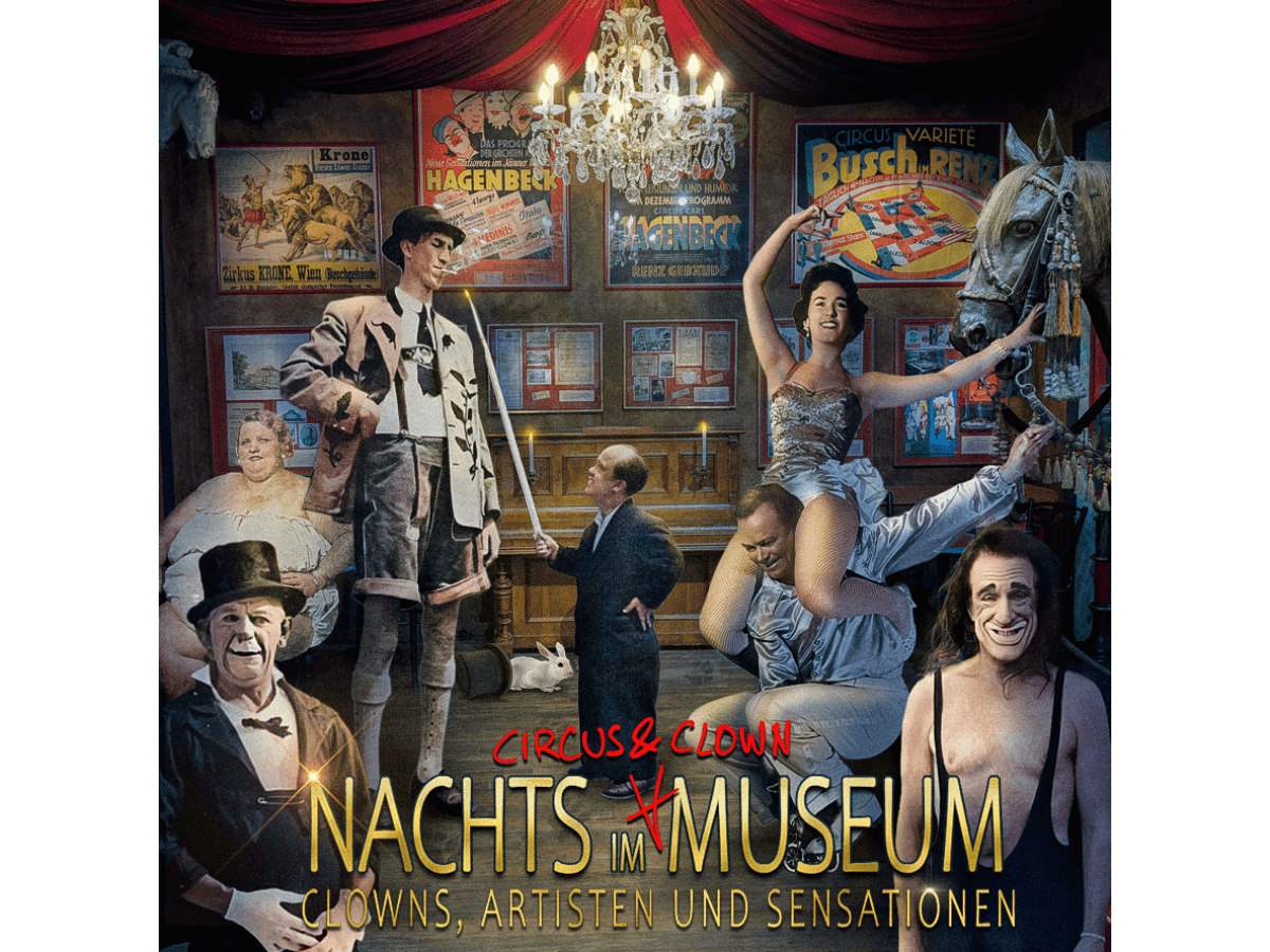 Nachts im Circus- & Clownmuseum / Clowns, Artisten und Sensationen