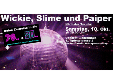 Wickie, Slime und Paiper Clubbing: 70er und 80er - Clubs & Nachtleben in Cabaret Fledermaus, wien