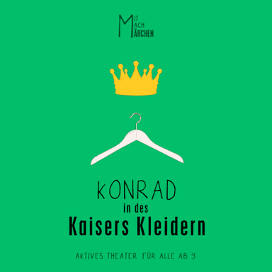 Konrad in des Kaisers Kleidern - Familie & Kinder in Das Vindobona, wien