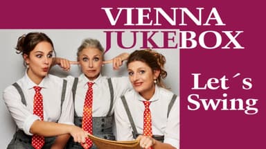 VIENNA JUKEBOX - „Let’s Swing“ - Event in Das Vindobona, wien