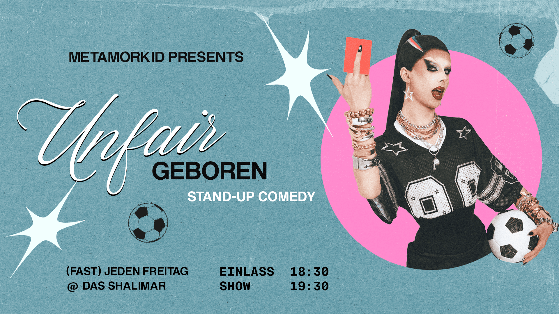 Metamorkid - "Unfair geboren" – Das Shalimar