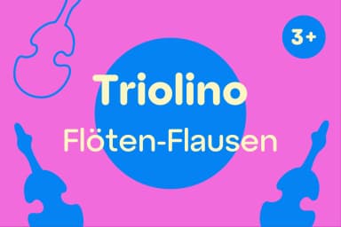 Triolino: Flöten-Flausen - Familie & Kinder in Theater Odeon, wien