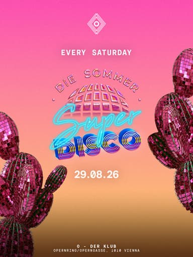 Die Sommer Super Disco - Clubs & Nachtleben in O - der Klub, wien