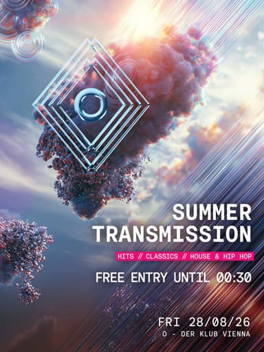 SUMMER TRANSMISSION - Clubs & Nachtleben in O - der Klub, wien