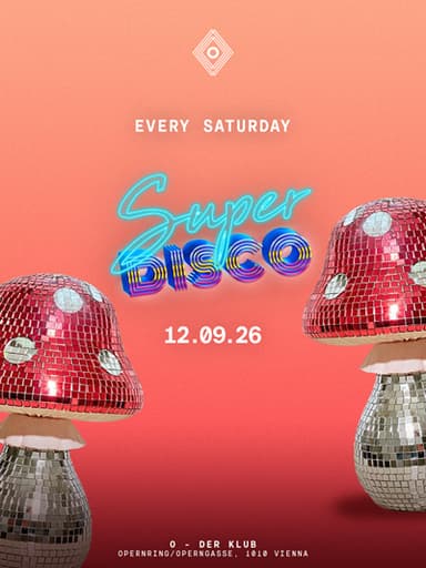 Super Disco - Clubs & Nachtleben in O - der Klub, wien