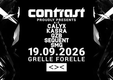 19/09 CONTRAST pres. CRITICAL w/ CALYX + KASRA + QZB + SEQUENT + SMG | 18+ - Clubs & Nachtleben in Grelle Forelle, wien