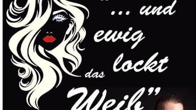 Und ewig lockt das Weib - Theater & Comedy in Theater-Center-Forum, wien
