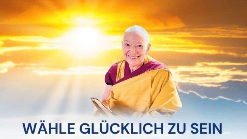 Wähle glücklich zu sein – Kadampa Meditationszentrum Österreich